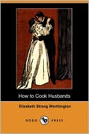 How To Cook Husbands (Dodo Press)