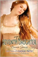 The Seventh Daughter (Faerie Path Series #3)