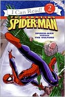 Amazing Spider-Man: Spider-Man Versus the Vulture (I Can Read Book 2 Series)