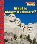 What Is Mount Rushmore?