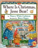 Where Is Christmas, Jesse Bear?