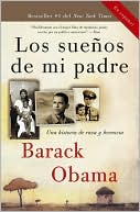 Los sueños de mi padre: Una historia de raza y herencia (Dreams from My Father: A Story of Race and Inheritance)