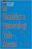 An Obstetrics and Gynaecology Vade-mecum