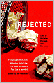 Rejected: Tales of the Failed, Dumped, and Canceled