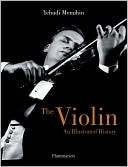 The Violin: An Illustrated History