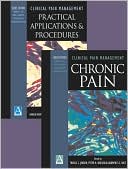 Chronic Pain and Practical Applications and Procedures: 2-Volume Set
