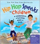 Hip Hop Speaks to Children: A Celebration of Poetry with a Beat