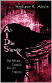 As I Die Slowly (AIDS)