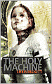 The Holy Machine