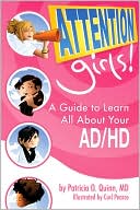 Attention, Girls!: A Guide to Learn All About Your AD/HD