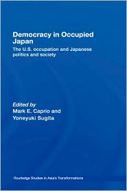BARNES & NOBLE | Democracy In Occupied Japan by Mark Caprio ...