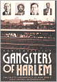 Gangsters of Harlem