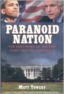 Paranoid Nation: The Real Story of the 2008 Fight for the Presidency