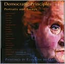 Democratic Principles: Portraits and Essays