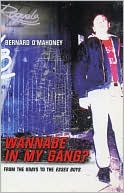 Wannabe in My Gang?: From the Krays to the Essex Boys