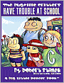 Have Trouble At School (The Bugville Critters #8, Lass Ladybug's Adventures Series, Deluxe Edition)