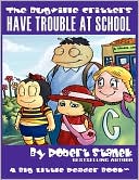 Have Trouble At School (The Bugville Critters #8, Lass Ladybug's Adventures Series, Deluxe Edition)