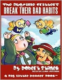 Break Their Bad Habits (The Bugville Critters #9, Lass Ladybug's Adventures Series, Deluxe Edition)