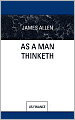 As a Man Thinketh