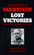 Lost Victories: The War Memoirs of Hitlers Most Brilliant General