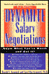 Dynamite Salary Negotiations: Know What You're Worth and Get It!