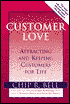 Customer Love: Attracting and Keeping Customers for Life