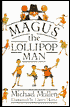 Magus the Lollipop Man