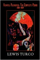 Fearful Pleasures: The Complete Poems, 1959-2007