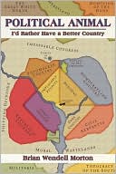 Political Animal: I'd Rather Have a Better Country
