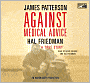 Against Medical Advice: One Family's Struggle with an Agonizing Medical Mystery