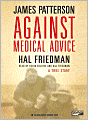 Against Medical Advice: One Family's Struggle with an Agonizing Medical Mystery