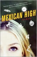 Mexican High: A Novel