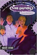 Doom Star (Time Surfers Series #8)