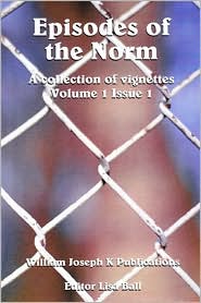 Episodes of the Norm: A Collection of Literary Vignettes