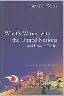 What's Wrong with the United Nations and How to Fix It