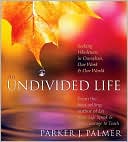An Undivided Life