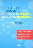 Entrena Tu Mente, Cambia Tu Cerebro