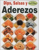 Dips, Salsas y Aderezos