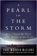 A Pearl in the Storm: How I Found My Heart in the Middle of the Ocean