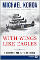 With Wings Like Eagles: A History of the Battle of Britain