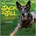 Jack and Jill: The Miracle Dog with a Happy Tail to Tell
