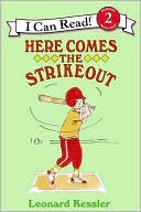 Here Comes the Strikeout: (I Can Read Book Series: Level 2)