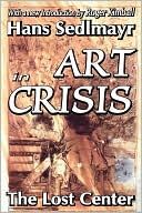 Art in Crisis: The Lost Center
