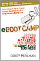 eBoot Camp: Proven Internet Marketing Techniques to Grow Your Business
