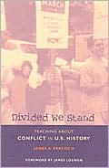 Divided We Stand: Teaching About Conflict in U.S. History