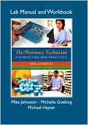 The Pharmacy Technician: Foundations and Practices