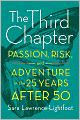 The Third Chapter: Passion, Risk, and Adventure in the 25 Years after 50