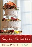 Everything But a Wedding