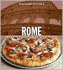 Williams-Sonoma Foods of the World: Rome: Authentic Recipes Celebrating the Foods of the World