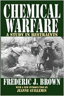 Chemical Warfare: A Study in Restraints